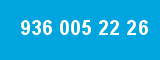936 005 22 26 936 005 22 26